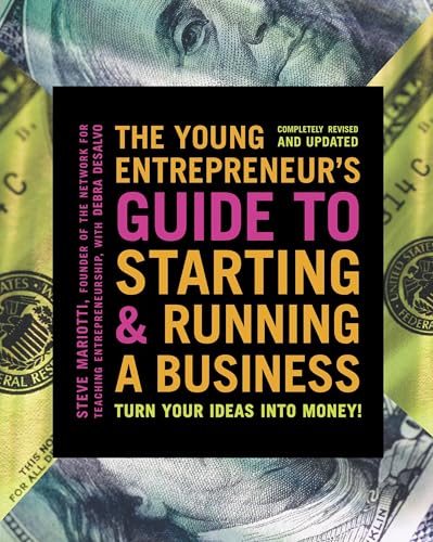 Read The Young Entrepreneur's Guide to Starting and Running a Business: Turn Your Ideas into Money!, written by Steve Mariotti Read The Young Entrepreneur's Guide to Starting and Running a Business: Turn Your Ideas into Money!, written by Steve Mariotti