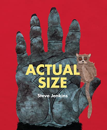 Read Actual Size, written by Steve Jenkins
