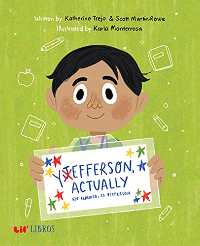 Read Yefferson, Actually / En realidad, es Yefferson (Lil' Libros), written by Katherine Trejo; Scott Martin-Rowe Read Yefferson, Actually / En realidad, es Yefferson (Lil' Libros), written by Katherine Trejo; Scott Martin-Rowe