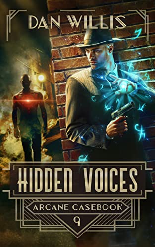 Read Hidden Voices (Arcane Casebook Book 9), written by Dan Willis