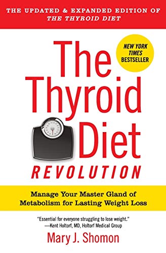 Read The Thyroid Diet Revolution: Manage Your Master Gland of Metabolism for Lasting Weight Loss, written by Mary J Shomon Read The Thyroid Diet Revolution: Manage Your Master Gland of Metabolism for Lasting Weight Loss, written by Mary J Shomon