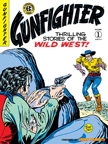 Read The EC Archives: Gunfighter Volume 1, written by Gardner Fox Read The EC Archives: Gunfighter Volume 1, written by Gardner Fox