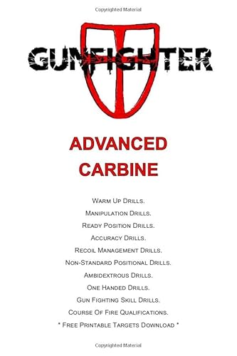 Read Gunfighter Advanced Carbine: Training warm ups, drills, exercises and qualifications., written by LLC Gunfighter; Kevin Lippert; C. Ward III