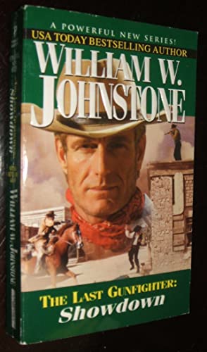 Read Showdown (The Last Gunfighter, Book 5), written by William W. Johnstone Read Showdown (The Last Gunfighter, Book 5), written by William W. Johnstone