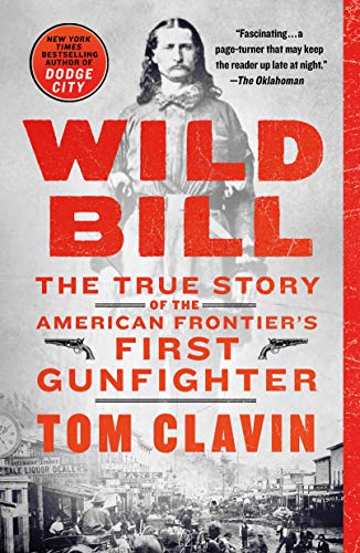 Read Wild Bill: The True Story of the American Frontier's First Gunfighter (Frontier Lawmen), written by Tom Clavin Read Wild Bill: The True Story of the American Frontier's First Gunfighter (Frontier Lawmen), written by Tom Clavin