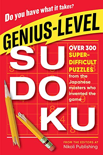 Read Genius-Level Sudoku: Over 300 Super-Difficult Puzzles from the Japanese Masters Who Invented the Game, written by Nikoli Publishing Read Genius-Level Sudoku: Over 300 Super-Difficult Puzzles from the Japanese Masters Who Invented the Game, written by Nikoli Publishing