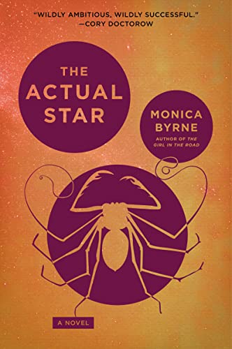 Read The Actual Star: A Novel, written by Monica Byrne Read The Actual Star: A Novel, written by Monica Byrne