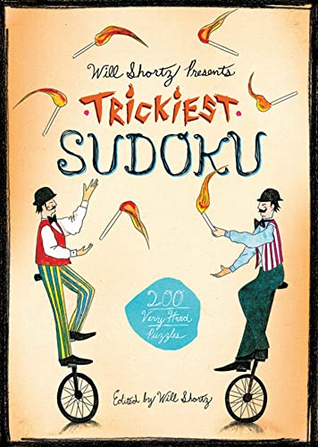 Read Will Shortz Presents Trickiest Sudoku, written by Will Shortz Read Will Shortz Presents Trickiest Sudoku, written by Will Shortz