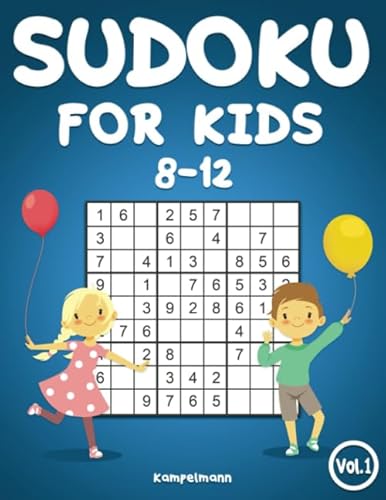 Read Sudoku for Kids 8-12: 200 Sudoku Puzzles for Kids 8 to 12 with Solutions - Large Print Book, written by Kampelmann Read Sudoku for Kids 8-12: 200 Sudoku Puzzles for Kids 8 to 12 with Solutions - Large Print Book, written by Kampelmann