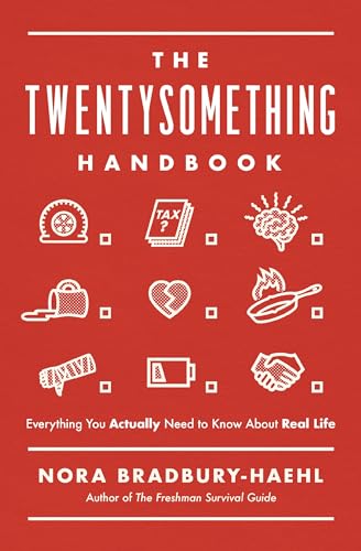 Read The Twentysomething Handbook: Everything You Actually Need to Know About Real Life, written by Nora Bradbury-Haehl Read The Twentysomething Handbook: Everything You Actually Need to Know About Real Life, written by Nora Bradbury-Haehl