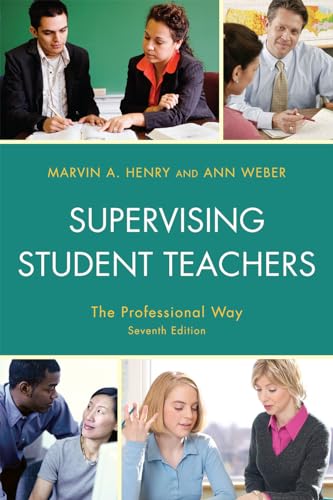 Read Supervising Student Teachers: The Professional Way, written by Marvin Henry; Ann Weber Read Supervising Student Teachers: The Professional Way, written by Marvin Henry; Ann Weber