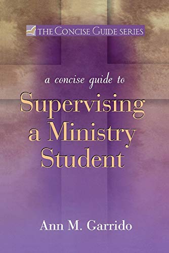 Read Concise Guide to Supervising a Ministry Student (The Concise Guide Series), written by Ann M. Garrido Read Concise Guide to Supervising a Ministry Student (The Concise Guide Series), written by Ann M. Garrido