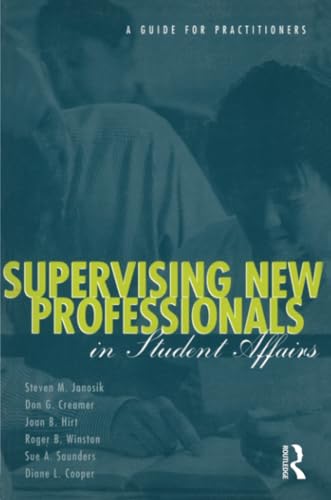 Read Supervising New Professionals in Student Affairs, written by Steven M. Janosik Read Supervising New Professionals in Student Affairs, written by Steven M. Janosik