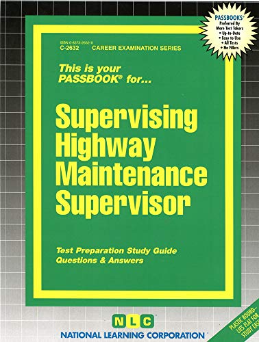 Read Supervising Highway Maintenance Supervisor(Passbooks) (Career Examination Series), written by National Learning Corporation Read Supervising Highway Maintenance Supervisor(Passbooks) (Career Examination Series), written by National Learning Corporation