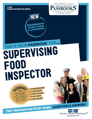 Read Supervising Food Inspector: Passbooks Study Guide (2055) (Career Examination Series), written by National Learning Corporation