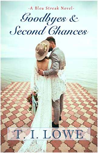 Read Goodbyes and Second Chances (The Bleu Series Book 1), written by T.I. Lowe Read Goodbyes and Second Chances (The Bleu Series Book 1), written by T.I. Lowe