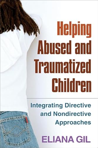 Read Helping Abused and Traumatized Children: Integrating Directive and Nondirective Approaches, written by Eliana Gil Read Helping Abused and Traumatized Children: Integrating Directive and Nondirective Approaches, written by Eliana Gil