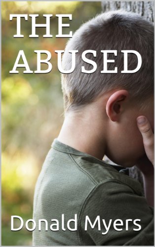 Read The Abused, written by Donald Myers
