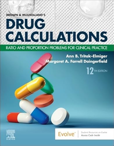Read Brown and Mulholland's Drug Calculations, written by Ann Tritak-Elmiger EdD RN; Margaret Daingerfield EdD RN CNE Read Brown and Mulholland's Drug Calculations, written by Ann Tritak-Elmiger EdD RN; Margaret Daingerfield EdD RN CNE