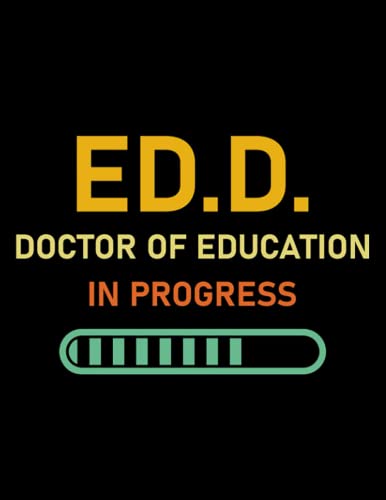 Read Edd Doctor Of Education ED.D. Doctor Of Education In Progress EdD Doctor of Education Doctorate Degree 3 Notebook: 8.5x11, 100 Pages, written by Kathleen Vanhorn Read Edd Doctor Of Education ED.D. Doctor Of Education In Progress EdD Doctor of Education Doctorate Degree 3 Notebook: 8.5x11, 100 Pages, written by Kathleen Vanhorn
