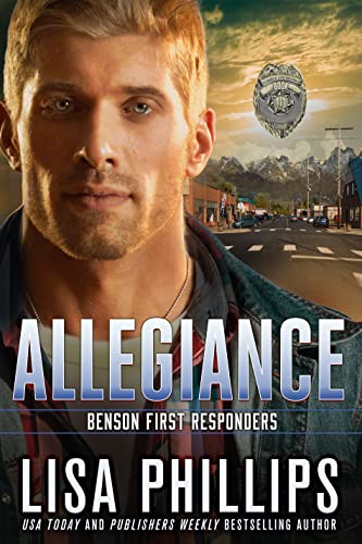 Read Allegiance (Benson First Responders Book 1), written by Lisa Phillips Read Allegiance (Benson First Responders Book 1), written by Lisa Phillips