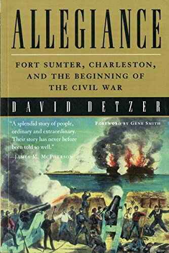 Read Allegiance: Fort Sumter, Charleston, and the Beginning of the Civil War, written by David Detzer Read Allegiance: Fort Sumter, Charleston, and the Beginning of the Civil War, written by David Detzer