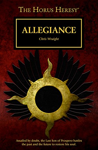 Read Allegiance (The Horus Heresy Series), written by Chris Wraight