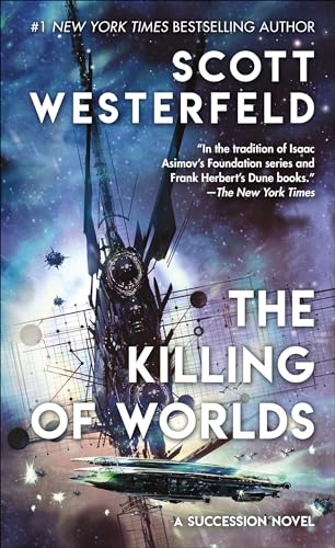 Read The Killing of Worlds: Book Two of Succession, written by Scott Westerfeld Read The Killing of Worlds: Book Two of Succession, written by Scott Westerfeld