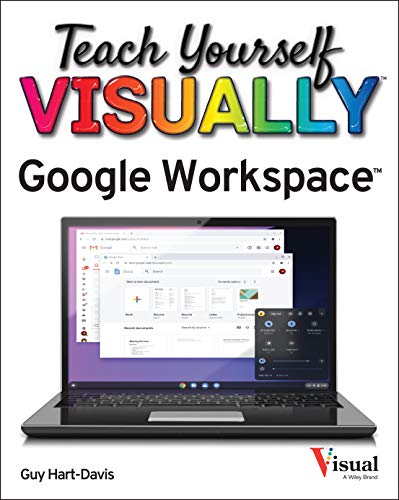 Read Teach Yourself VISUALLY Google Workspace (Teach Yourself VISUALLY (Tech)), written by Guy Hart-Davis Read Teach Yourself VISUALLY Google Workspace (Teach Yourself VISUALLY (Tech)), written by Guy Hart-Davis