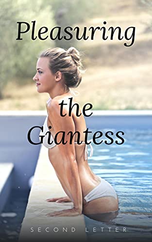 Read Pleasuring the Giantess (The Giant Threesome Book 1), written by Second Letter Read Pleasuring the Giantess (The Giant Threesome Book 1), written by Second Letter