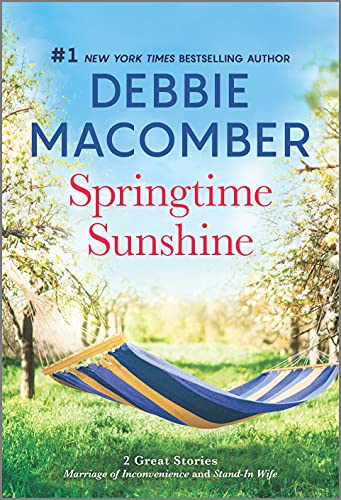 Read Springtime Sunshine: Two Sweet Romances of Friends Becoming Lovers in Springtime Sunshine, written by Debbie Macomber Read Springtime Sunshine: Two Sweet Romances of Friends Becoming Lovers in Springtime Sunshine, written by Debbie Macomber