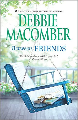 Read Between Friends, written by Debbie Macomber Read Between Friends, written by Debbie Macomber