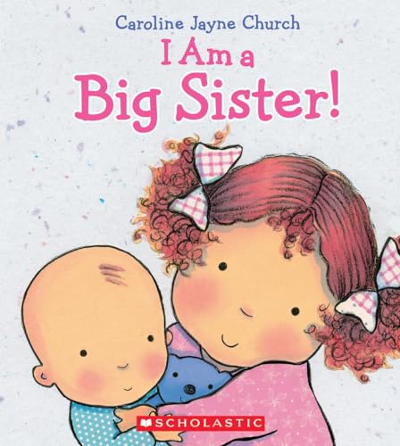 Read I Am a Big Sister (Caroline Jayne Church), written by Caroline Jayne Church Read I Am a Big Sister (Caroline Jayne Church), written by Caroline Jayne Church