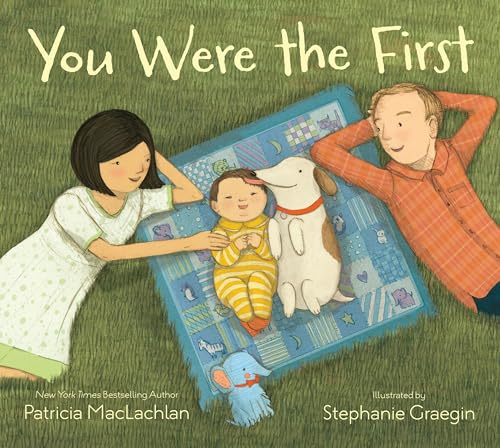 Read You Were the First, written by Patricia MacLachlan Read You Were the First, written by Patricia MacLachlan