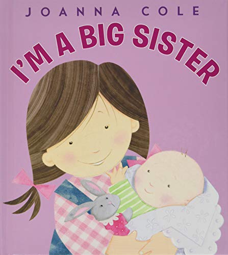 Read I'm a Big Sister, written by Joanna Cole Read I'm a Big Sister, written by Joanna Cole