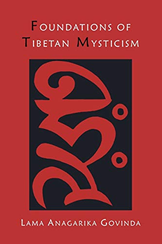 Read Foundations of Tibetan Mysticism, written by Lama Anagarika Govinda Read Foundations of Tibetan Mysticism, written by Lama Anagarika Govinda