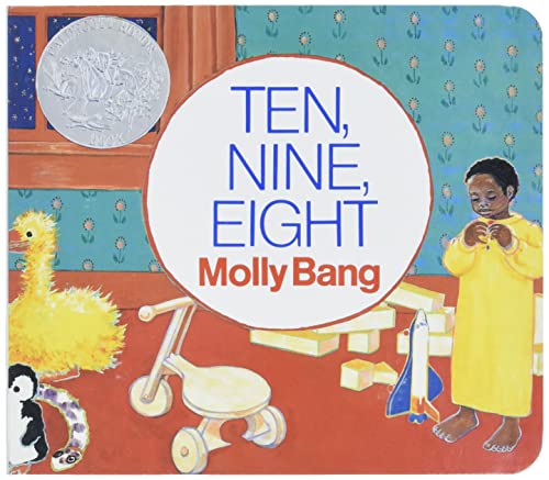 Read Ten, Nine, Eight Board Book: A Caldecott Honor Award Winner (Caldecott Collection), written by Molly Bang Read Ten, Nine, Eight Board Book: A Caldecott Honor Award Winner (Caldecott Collection), written by Molly Bang