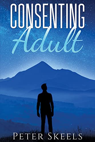 Read Consenting Adult, written by Peter Skeels Read Consenting Adult, written by Peter Skeels