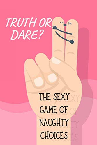 Read Truth or Dare? The Sexy Game of Naught Choices: Naughty Game for Consenting Adults | Perfect for Valentine's day gift for him or her (Adult sex game), written by PB Brown Read Truth or Dare? The Sexy Game of Naught Choices: Naughty Game for Consenting Adults | Perfect for Valentine's day gift for him or her (Adult sex game), written by PB Brown