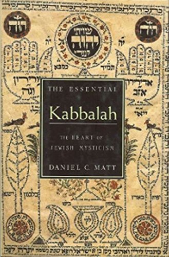 Read The Essential Kabbalah: The Heart of Jewish Mysticism, written by Daniel C. Matt Read The Essential Kabbalah: The Heart of Jewish Mysticism, written by Daniel C. Matt
