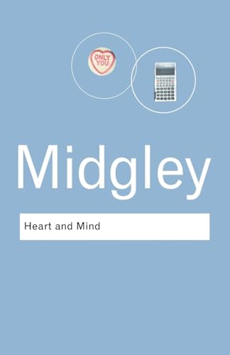 Read Heart and Mind: The Varieties of Moral Experience (Routledge Classics), written by Mary Midgley