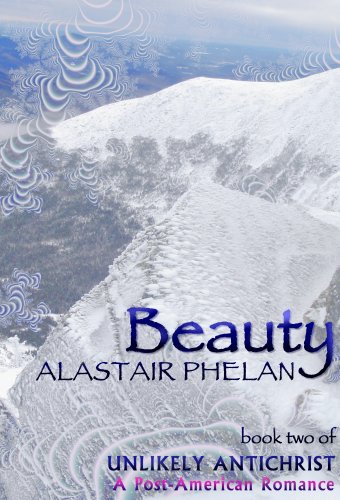 Read Beauty (Unlikely Antichrist Book 2), written by Alastair Phelan Read Beauty (Unlikely Antichrist Book 2), written by Alastair Phelan