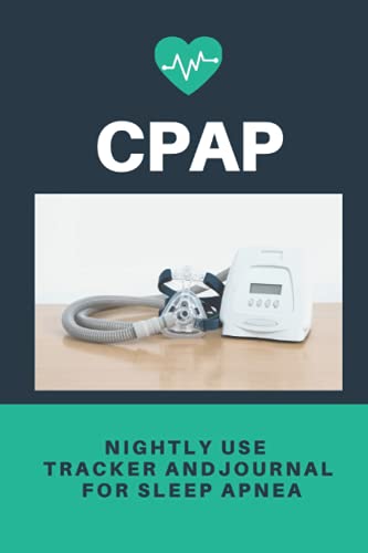 Read CPAP Nightly Use Tracker and Journal for Sleep Apnea: CPAP Machine Log, written by Mint Poppy Press Read CPAP Nightly Use Tracker and Journal for Sleep Apnea: CPAP Machine Log, written by Mint Poppy Press