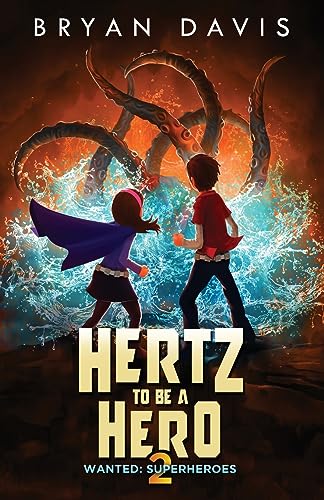 Read Hertz to Be a Hero (Wanted: Superheroes), written by Bryan Davis Read Hertz to Be a Hero (Wanted: Superheroes), written by Bryan Davis