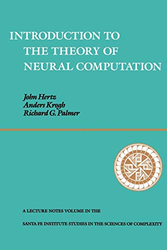Read Introduction To The Theory Of Neural Computation (Santa Fe Institute Series), written by John A. Hertz Read Introduction To The Theory Of Neural Computation (Santa Fe Institute Series), written by John A. Hertz