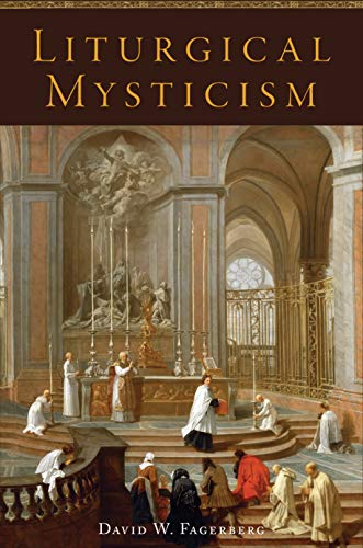 Read Liturgical Mysticism, written by David W. Fagerberg Read Liturgical Mysticism, written by David W. Fagerberg