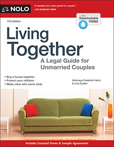 Read Living Together: A Legal Guide for Unmarried Couples, written by Frederick Hertz Attorney; Lina Guillen Attorney