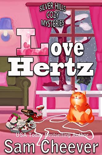 Read Love Hertz: Fun and Quirky Cozy Mystery (Silver Hills Cozy Mysteries Book 9), written by Sam Cheever Read Love Hertz: Fun and Quirky Cozy Mystery (Silver Hills Cozy Mysteries Book 9), written by Sam Cheever