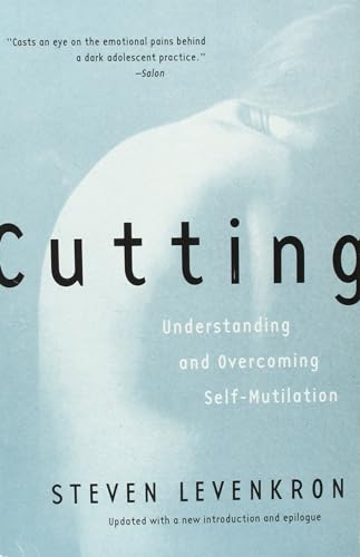Read Cutting: Understanding and Overcoming Self-Mutilation, written by Steven Levenkron Read Cutting: Understanding and Overcoming Self-Mutilation, written by Steven Levenkron