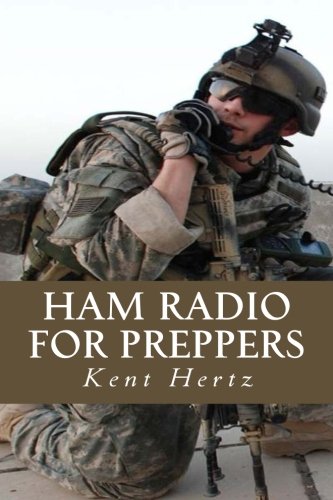 Read Ham Radio for Preppers, written by Kent Hertz Read Ham Radio for Preppers, written by Kent Hertz